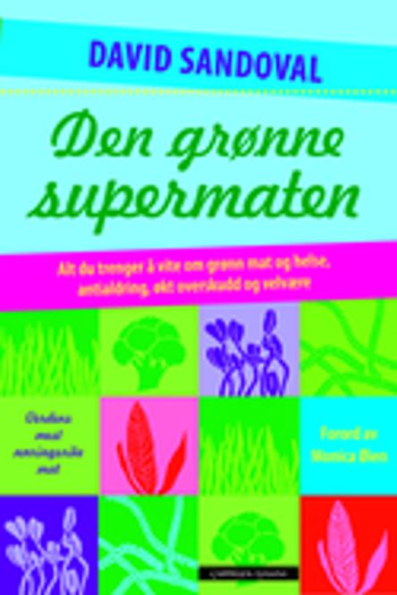 Hovedbilde Den grønne supermaten - David ...
