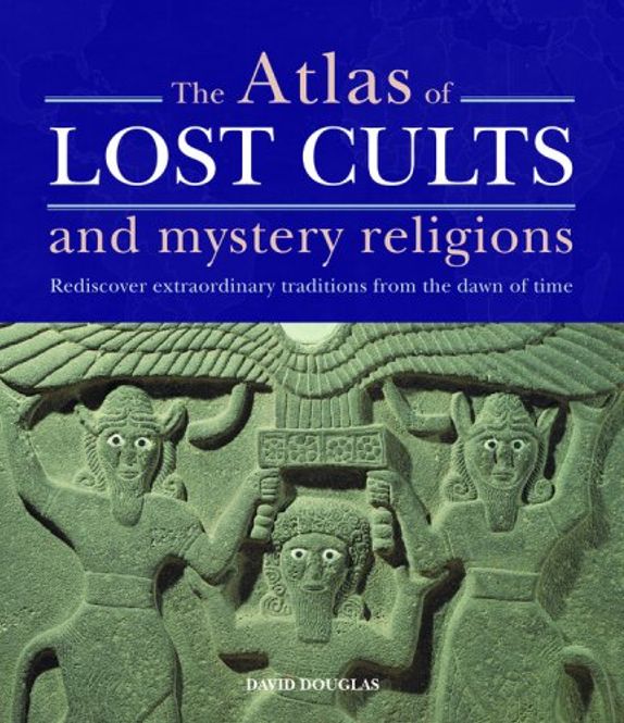 Hovedbilde The Atlas of Lost Cults and ...