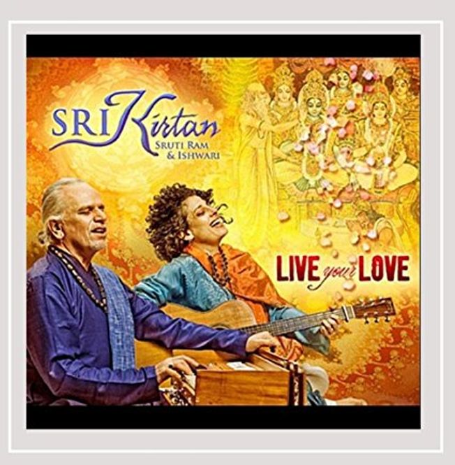 Hovedbilde Live Your Love - SRI Kirtan